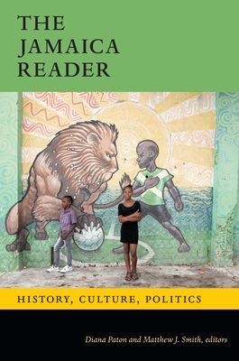 Jamaica Reader - History, Culture, Politics(Paperback / softback)