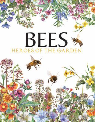 Bees - Heroes of the Garden (Jackson Tom)(Pevná vazba)