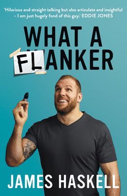 What a Flanker (Haskell James)(Paperback / softback)