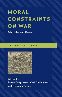 Moral Constraints on War - Principles and Cases(Paperback / softback)