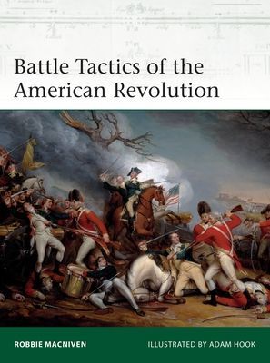 Battle Tactics of the American Revolution (MacNiven Robbie)(Paperback / softback)