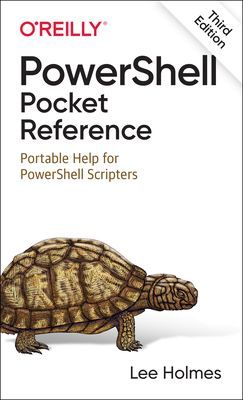 PowerShell Pocket Reference - Portable Help for PowerShell Scripters (Holmes Lee)(Paperback / softback)