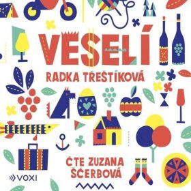 Veselí - Radka Třeštíková - audiokniha