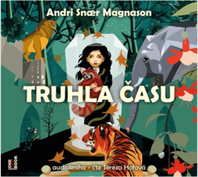 Truhla času - Andri Snaer Magnason - audiokniha