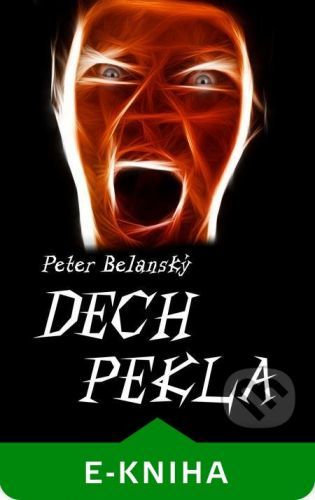 Dech pekla - Peter Belanský
