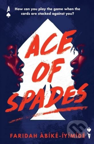 Ace of Spades - Faridah Abike-Iyimide