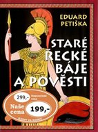 Petiška Eduard: Staré řecké báje a pověsti