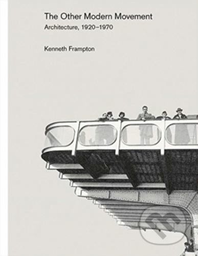 Other Modern Movement - Kenneth Frampton
