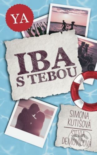 Iba s tebou - Simona Kutišová, Silvia Demovičová