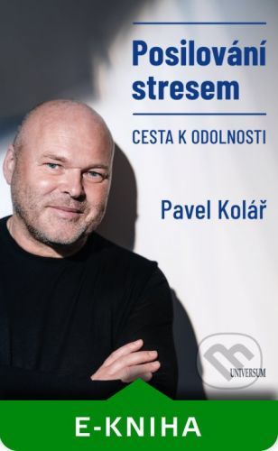 Posilování stresem - Pavel Kolář