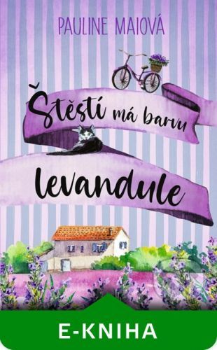Štěstí má barvu levandule - Pauline Mai