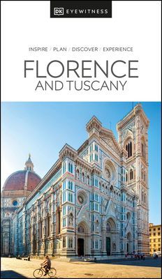 DK Eyewitness Florence and Tuscany (DK Eyewitness)(Paperback / softback)