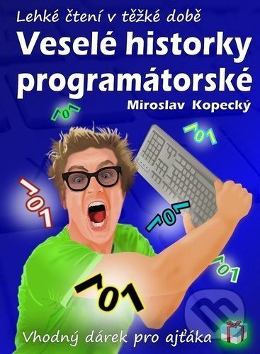 Veselé historky programátorské - Miroslav Kopecký