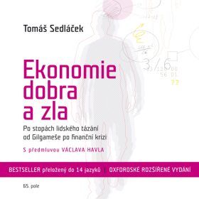 Ekonomie dobra a zla - Tomáš Sedláček - audiokniha