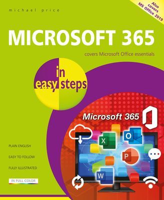 Microsoft 365 in easy steps - Covers Microsoft Office essentials (Price Michael)(Paperback / softback)