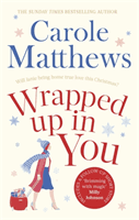 Wrapped Up In You - Curl up with this heartwarming festive favourite this Christmas (Matthews Carole)(Paperback / softback)