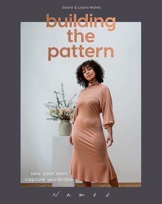 Building the Pattern - Sew Your Own Capsule Wardrobe (Huhta Laura)(Paperback / softback)