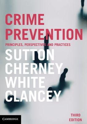 Crime Prevention - Principles, Perspectives and Practices (Sutton Adam)(Paperback / softback)