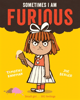 Sometimes I Am Furious (Knapman Timothy)(Paperback / softback)