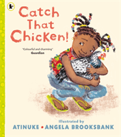Catch That Chicken! (Atinuke)(Paperback / softback)