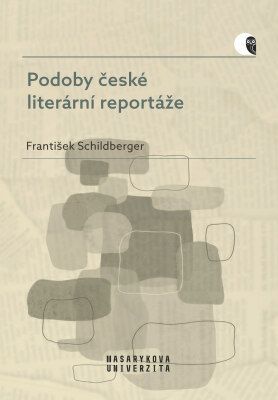 Podoby české literární reportáže - František Schildberger - e-kniha