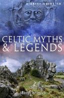 Brief Guide to Celtic Myths and Legends (Whittock Martyn)(Paperback)