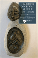 Handbook of Obstetric Medicine (Nelson-Piercy Catherine (Consultant Obstetric Physician Guy's & St Thomas' NHS Foundation Trust Imperial College Healthcare NHS Trust; Professor of Obstetric Medicine King's College London London UK))(Paperback / softba