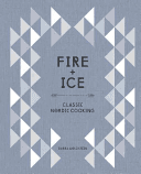 Fire and Ice - Classic Nordic Cooking (Goldstein Darra)(Pevná vazba)
