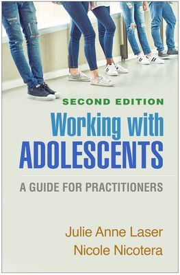 Working with Adolescents - A Guide for Practitioners (Laser Julie Anne (University of Denver United States))(Pevná vazba)