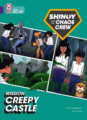 Shinoy and the Chaos Crew Mission: Creepy Castle - Band 08/Purple (Callaghan Chris)(Paperback / softback)