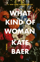 What Kind of Woman (Baer Kate)(Pevná vazba)