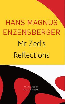 Mr Zed's Reflections (Enzensberger Hans Magnus)(Paperback / softback)
