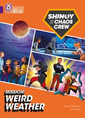 Shinoy and the Chaos Crew Mission: Weird Weather - Band 08/Purple (Callaghan Chris)(Paperback / softback)