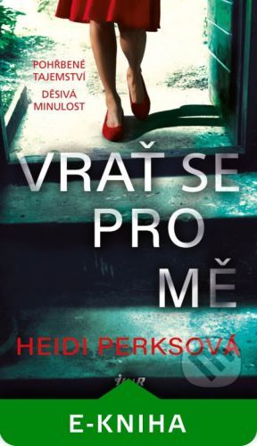 Vrať se pro mě - Heidi Perks