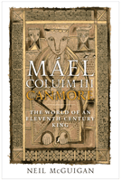 Mael Coluim III, 'Canmore' - An Eleventh-Century Scottish King (McGuigan Neil)(Pevná vazba)