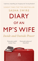 Diary of an MP's Wife - Inside and Outside Power: 'riotously candid' Sunday Times (Swire Sasha)(Paperback / softback)
