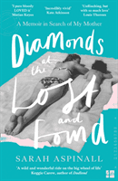 Diamonds at the Lost and Found - A Memoir in Search of My Mother (Aspinall Sarah)(Paperback / softback)