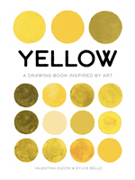 Yellow - A Drawing Book Inspired by Art (Zucchi Valentina)(Paperback / softback)