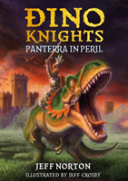 Dino Knights - Panterra in Peril (Norton Jeff)(Paperback / softback)