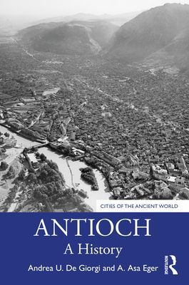 Antioch - A History (De Giorgi Andrea U.)(Paperback / softback)