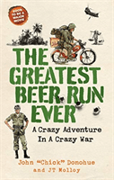 Greatest Beer Run Ever - A Crazy Adventure in a Crazy War *SOON TO BE A MAJOR MOVIE* (Molloy J. T.)(Paperback / softback)