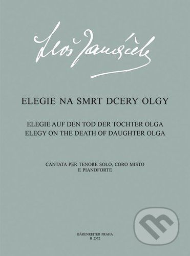 Elegie na smrt dcery Olgy - Leoš Janáček