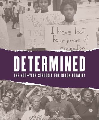 Determined: The 400-Year Struggle for Black Equality (Sherry Karen A)(Paperback / softback)