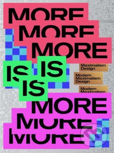 MORE IS MORE - Victionary