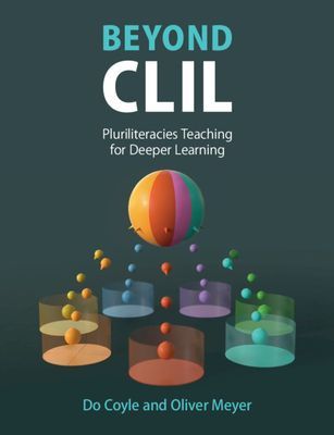 Beyond CLIL - Pluriliteracies Teaching for Deeper Learning (Coyle Do (University of Edinburgh))(Paperback / softback)