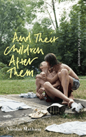 And Their Children After Them - 'A page-turner of a novel' New York Times (Mathieu Nicolas)(Paperback / softback)