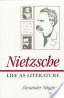 Nietzsche - Life as Literature (Nehamas Alexander)(Paperback)