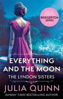 Everything And The Moon - a dazzling duet by the bestselling author of Bridgerton (Quinn Julia)(Paperback / softback)