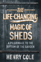 Life-Changing Magic of Sheds (Cole Henry)(Paperback / softback)