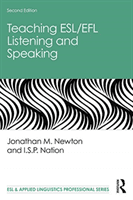 Teaching ESL/EFL Listening and Speaking (Newton Jonathan M.)(Paperback / softback)